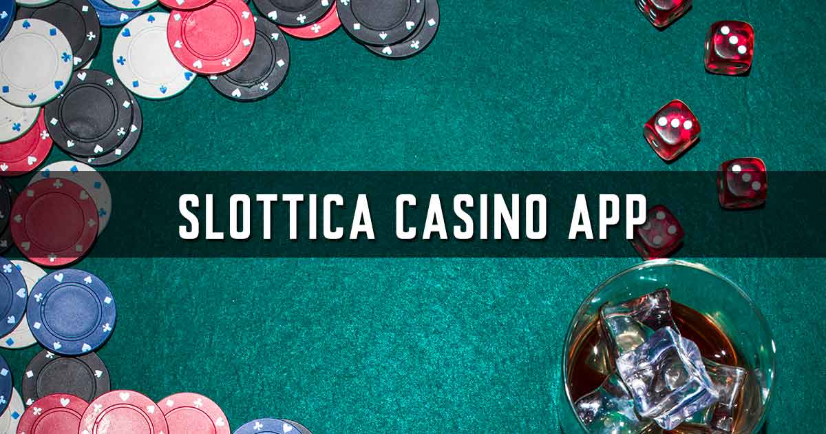 Slottica Casino App