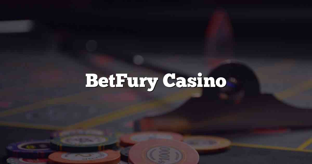 BetFury Casino