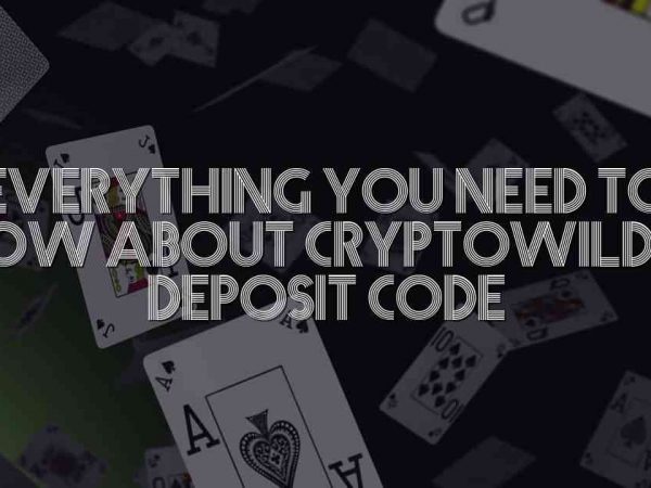 Everything You Need to Know About Cryptowild No Deposit Code
