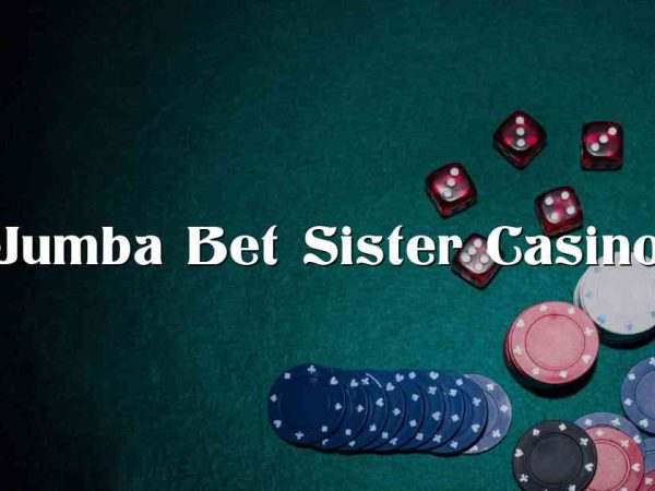Jumba Bet Sister Casino