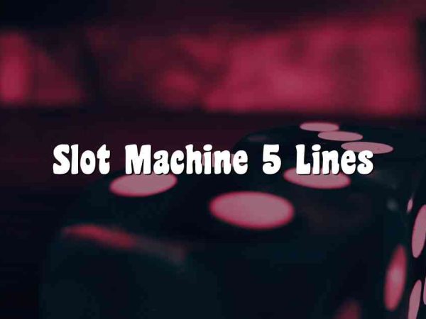 Slot Machine 5 Lines