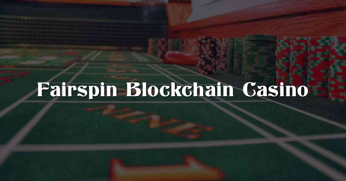 Fairspin Blockchain Casino