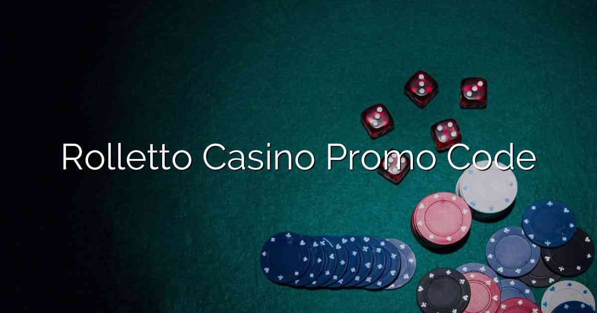 Rolletto Casino Promo Code