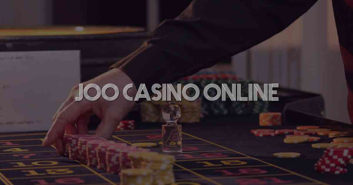 Joo Casino Online