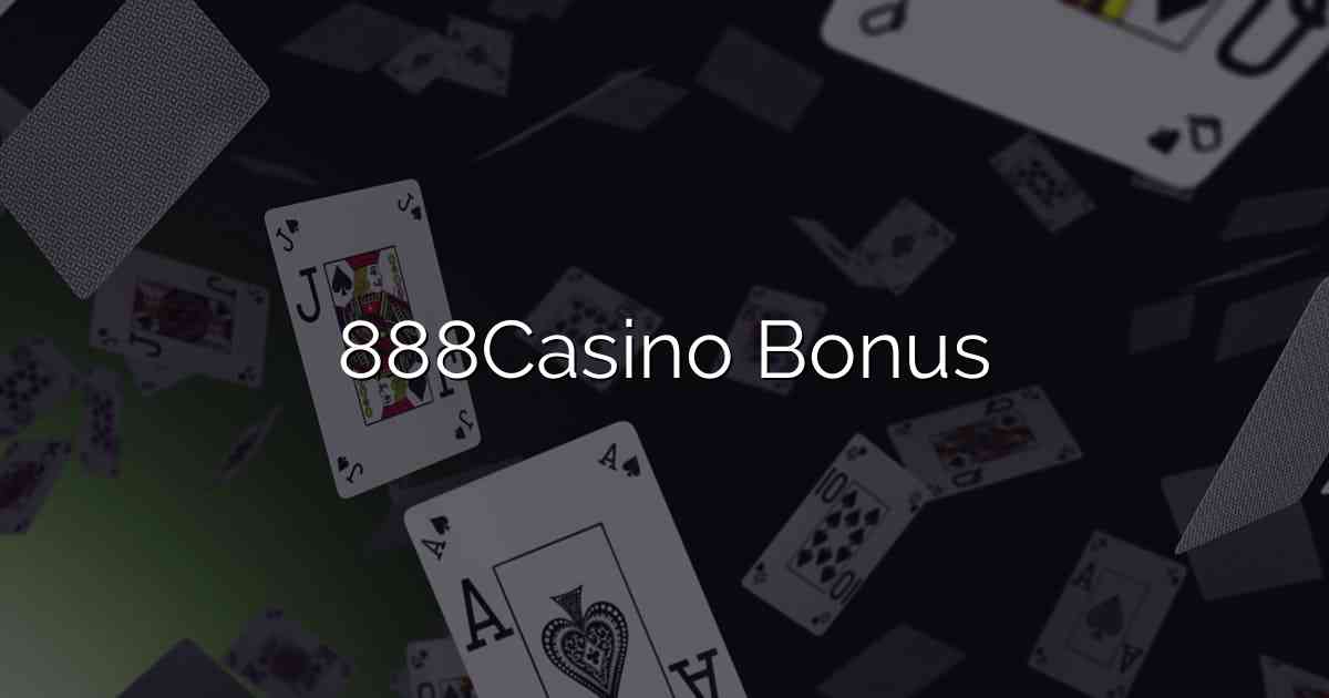 888Casino Bonus