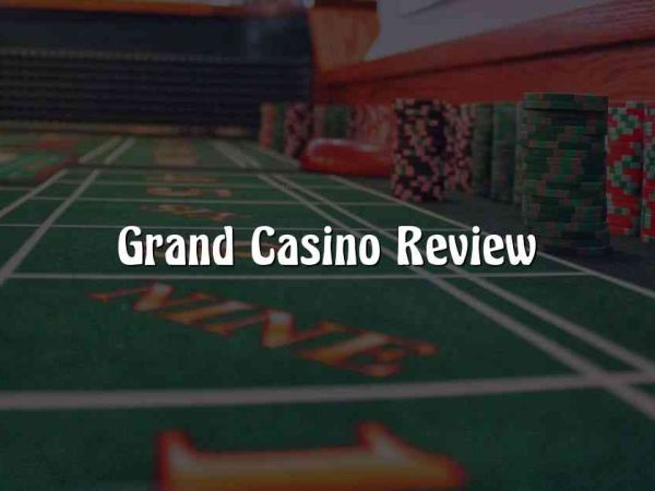 Grand Casino Review