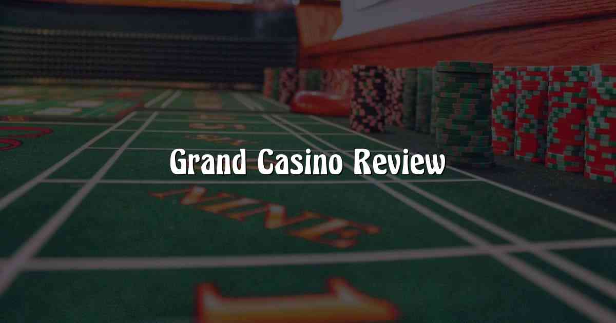 Grand Casino Review