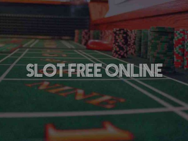 Slot Free Online