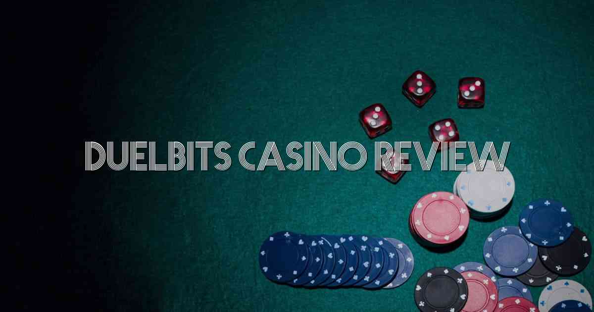 Duelbits Casino Review